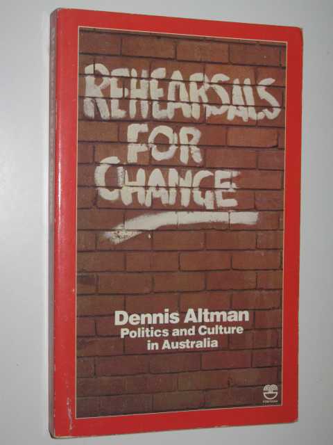 Image for Rehearsals for Change : Politics and Culture in Australia