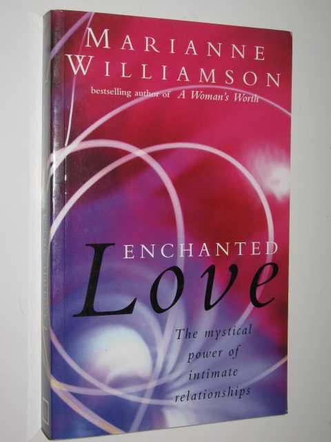 Image for Enchanted Love : The Mystical Power Of Intimate Relationships