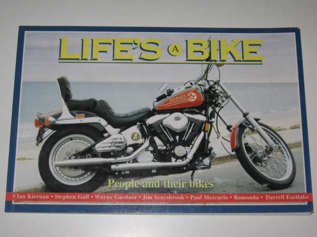 Life's a Bike : People and Their Bikes Image for Life's a Bike : People and Their Bikes