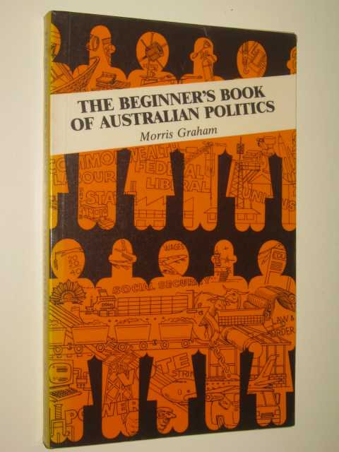 Image for The Beginner's Book Of Australian Politics
