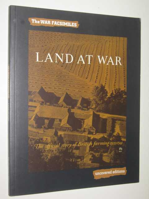 Image for Land At War : The Official Story Of British Farming 1939-1944