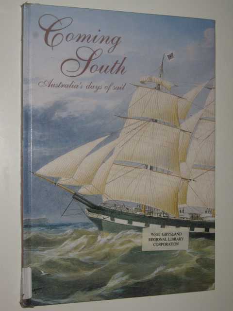 Image for Coming South : Australia's Days of Sail