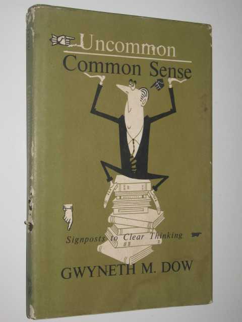 Image for Uncommon Common Sense : Signposts to Clear Thinking