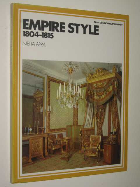 Image for Empire Style 1804-1815 - Orbis Connoisseur's Library