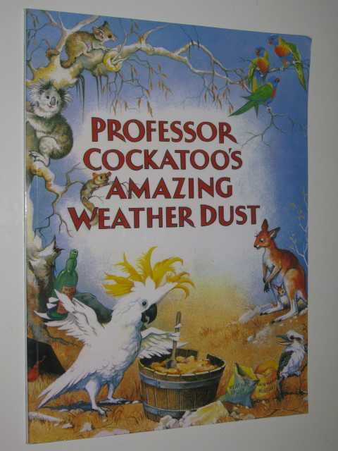 Image for Professor Cockatoo's Amazing Weather Dust