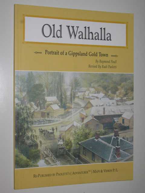 Image for Old Walhalla : Portrait of a Gippsland Gold Town
