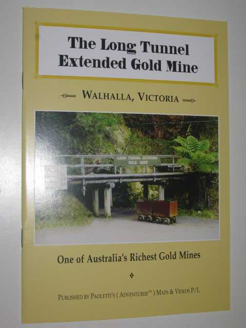 Image for The Long Tunnel Extended Gold Mine, Walhalla Victoria