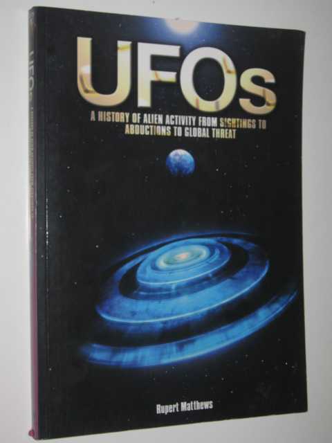 Image for UFOs : A History of Alien Activity from Sightings to Abductions to Global Threat