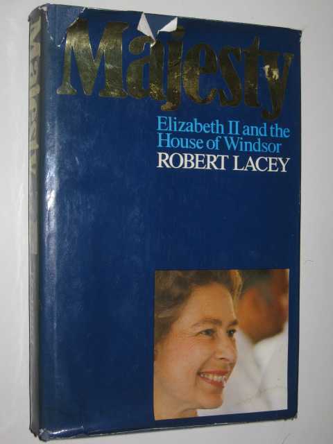 Majesty : Elizabeth II and the House of Windsor Image for Majesty : Elizabeth II and the House of Windsor