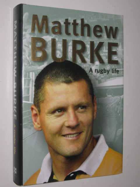 Image for Matthew Burke : A Rugby Life