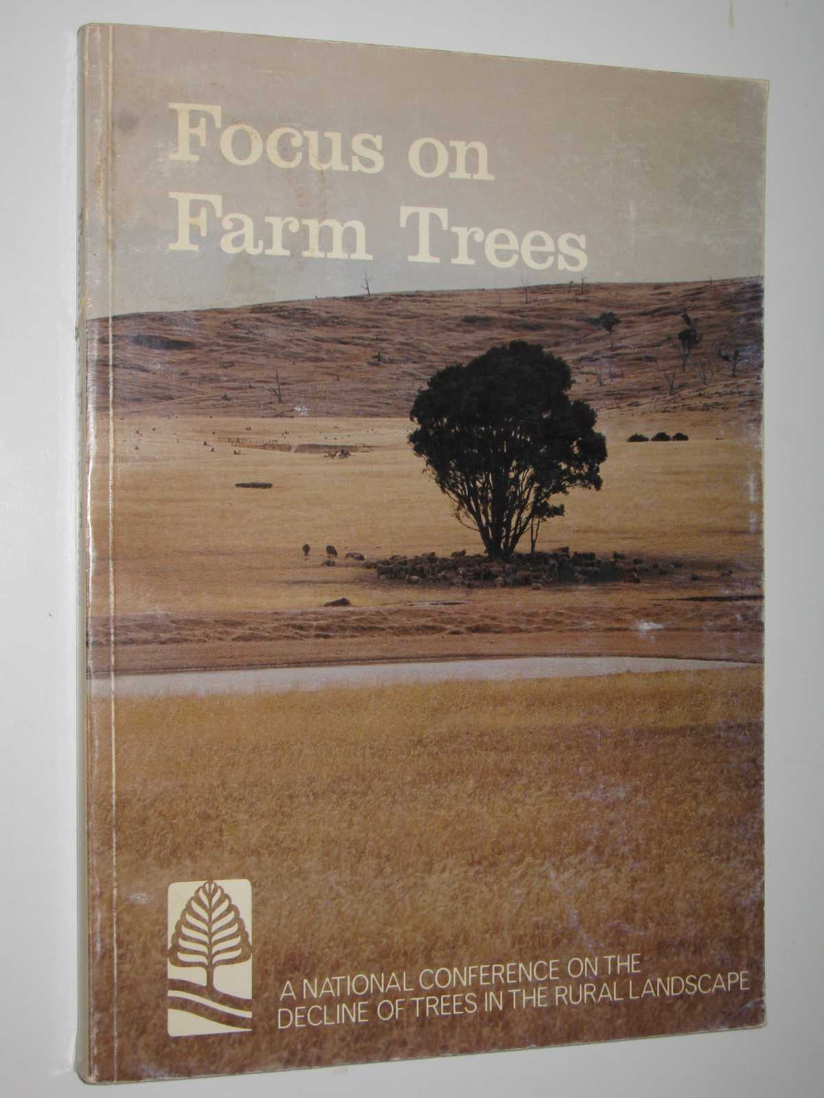 Image for Focus on Farm Trees : The Decline of Trees in the Rural Landscape