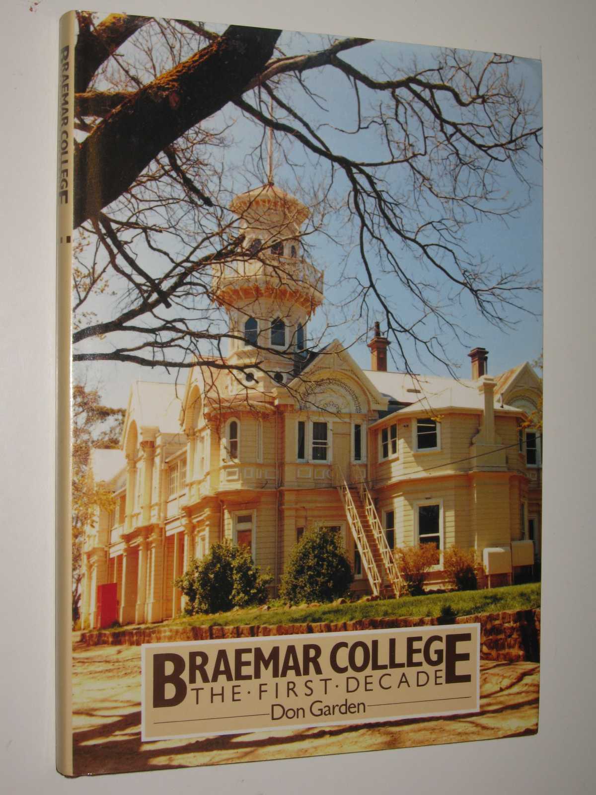 Image for Braemar College : The First Decade