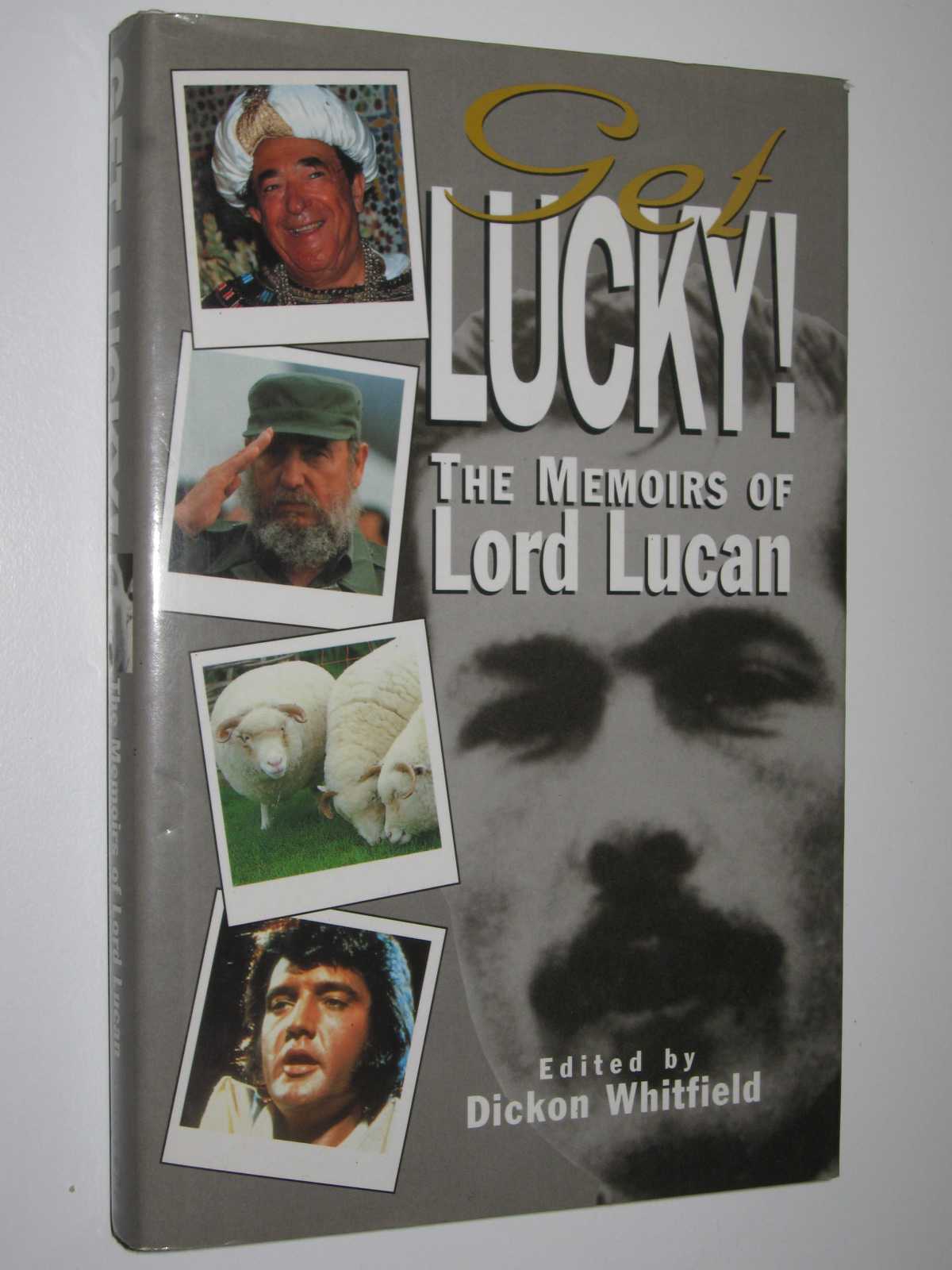 Image for Get Lucky!: The Memoirs of Lord Lucan