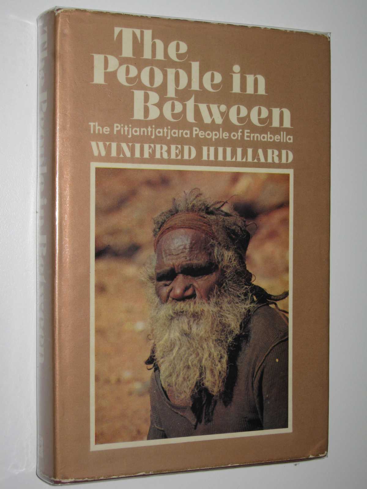 Image for The People in Between : The Pitjantjatjara People of Ernabella