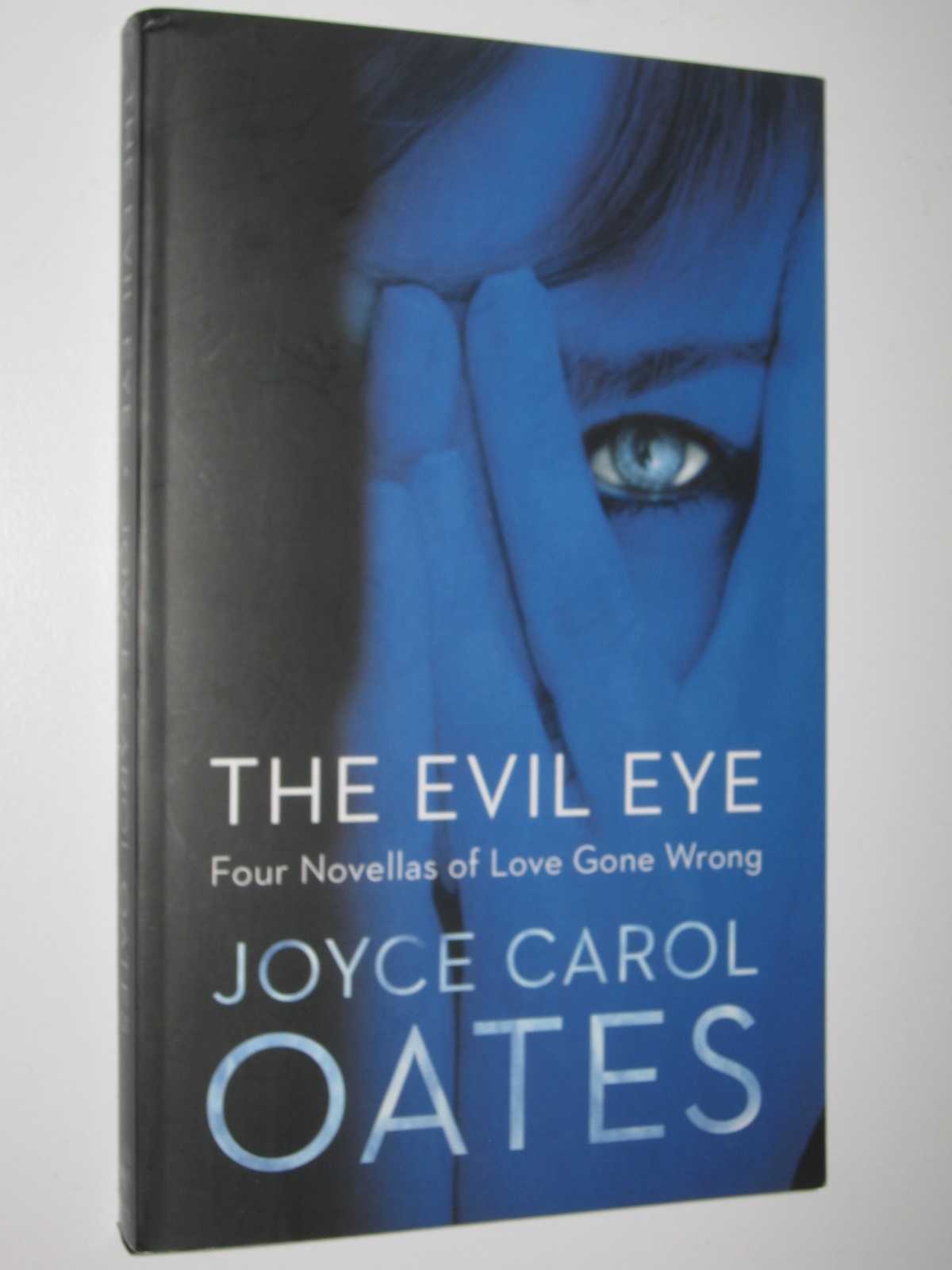 Image for The Evil Eye : Four Novellas of Love Gone Wrong