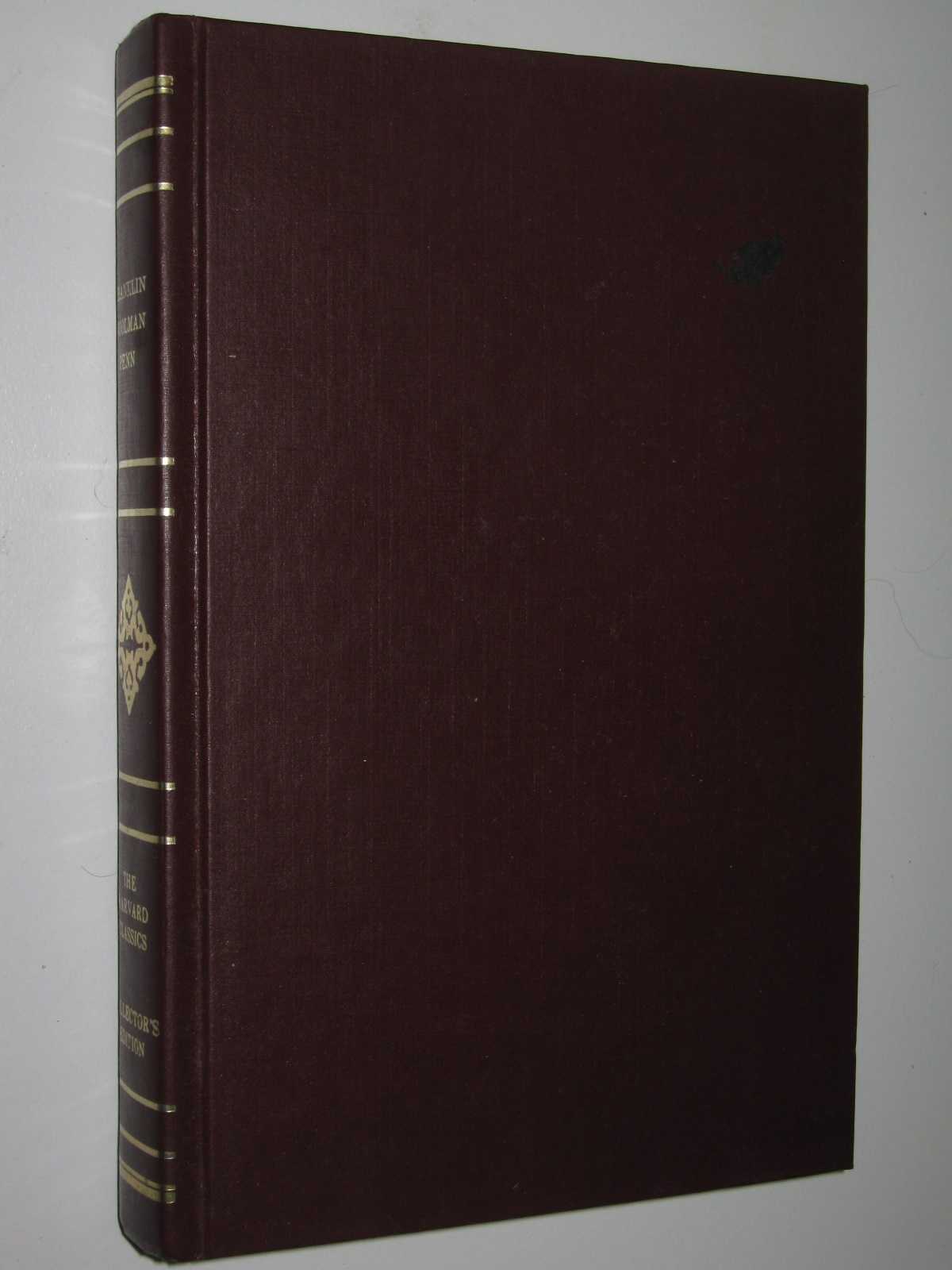 Image for The Autobiography of Benjamin Franklin + The Journal of John Woolman + Fruits of Solitude by William Penn - The Harvards Classics Series