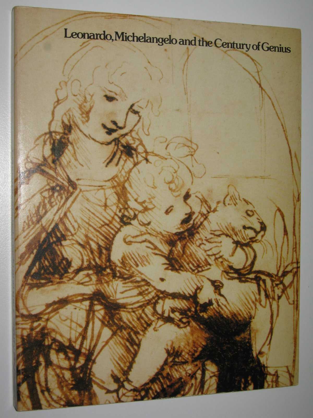 Image for Leonardo, Michelangelo and the Century of Genius : Master Drawings from the British Museum