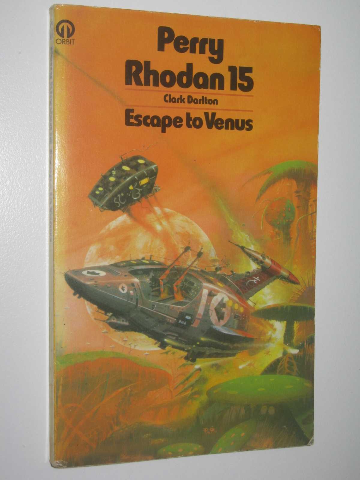 Image for Escape to Venus - Perry Rhodan Series #15