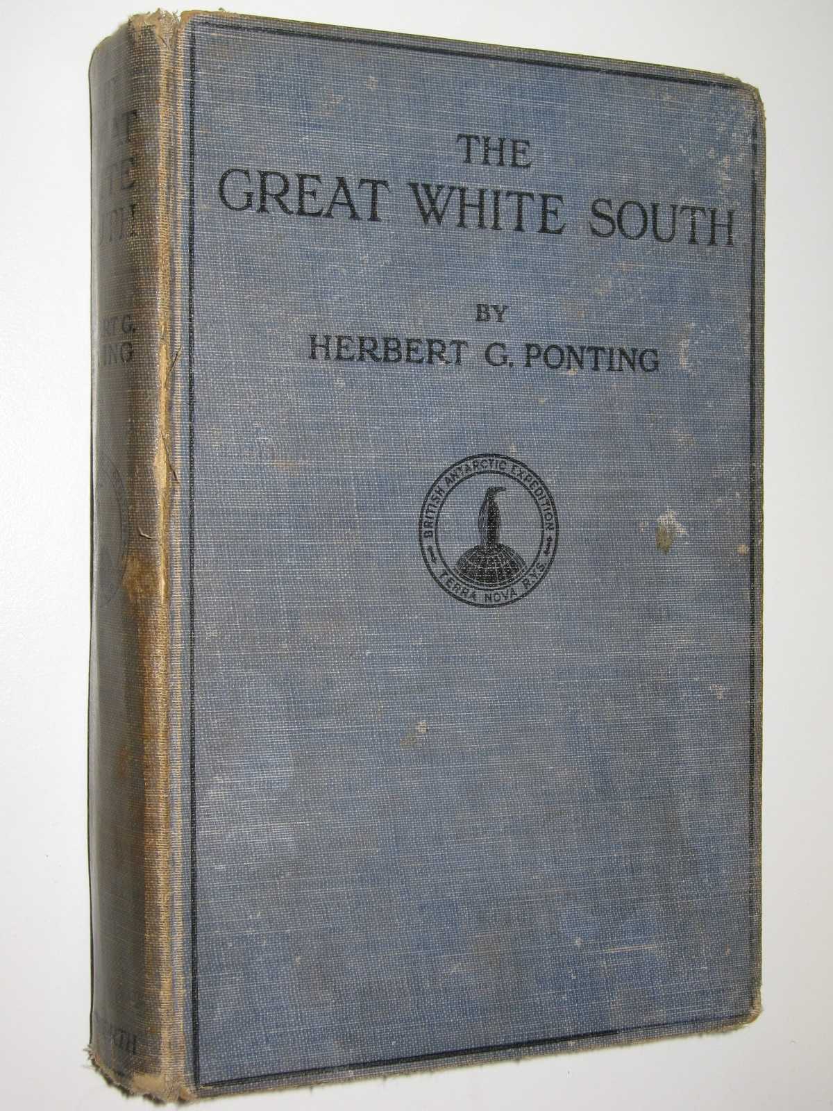 Image for The Great White South, or, With Scott in the Antarctic