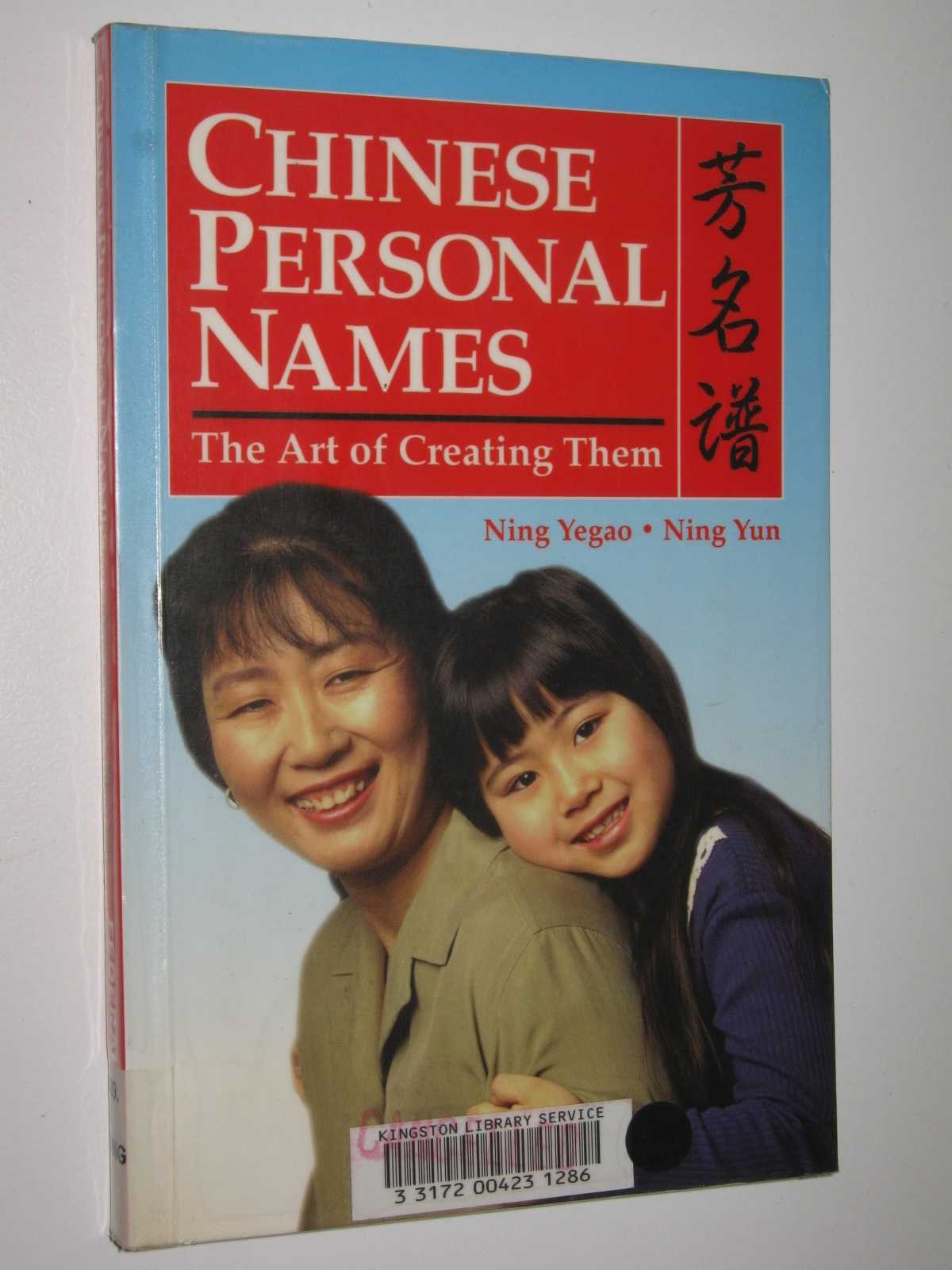 Image for Chinese Personal Names : The Art of Creating Them