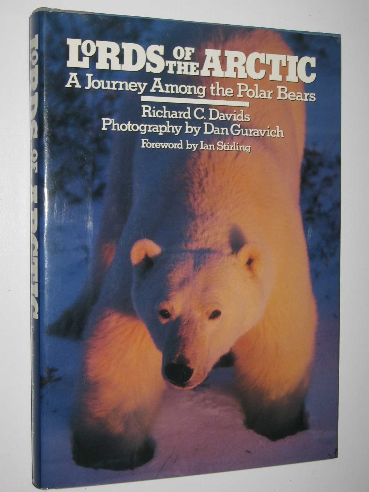 Image for Lords of the Arctic : A Journey Among the Polar Bears