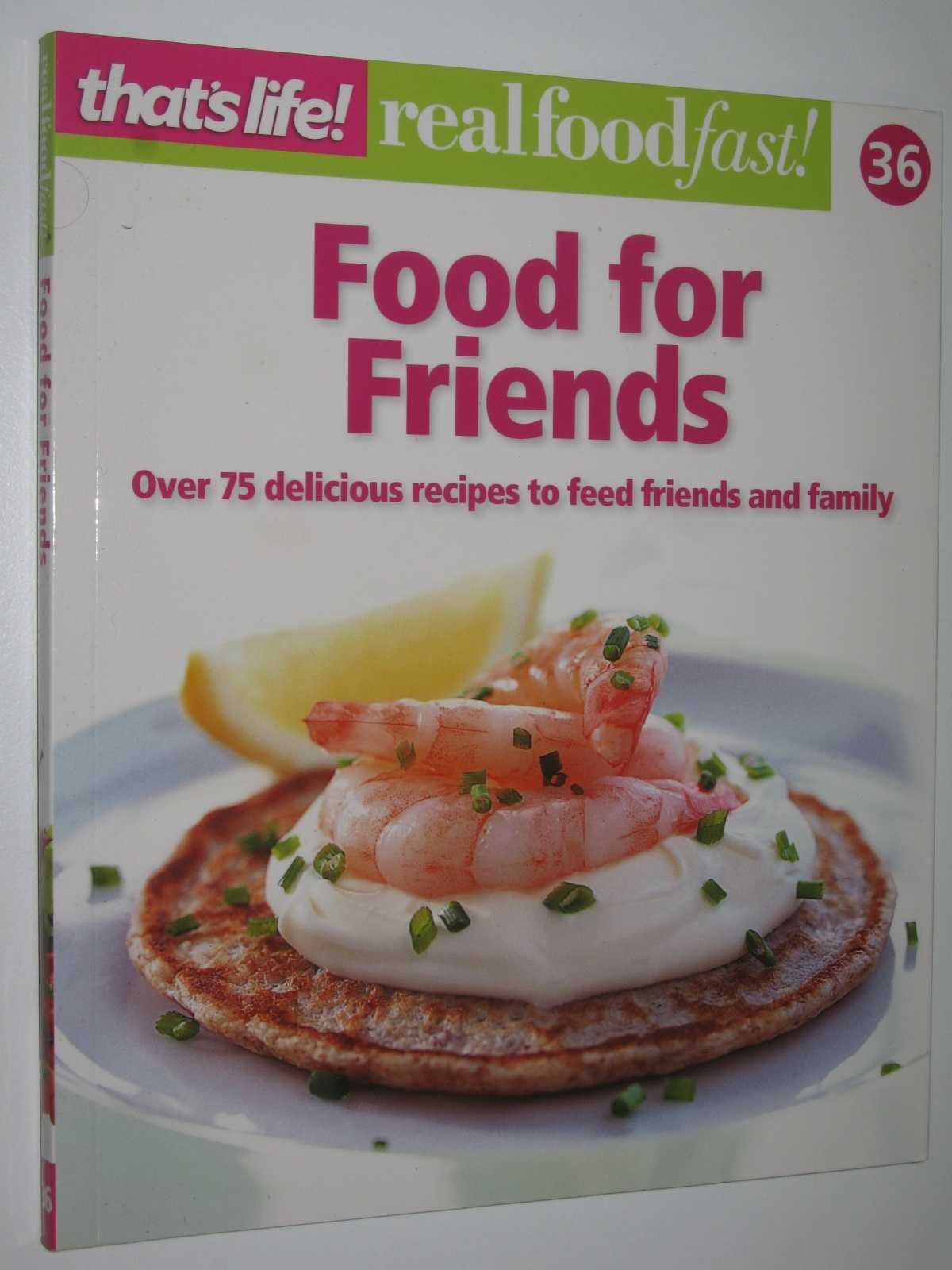 Image for Food for Friends - Real Food Fast! Series #36
