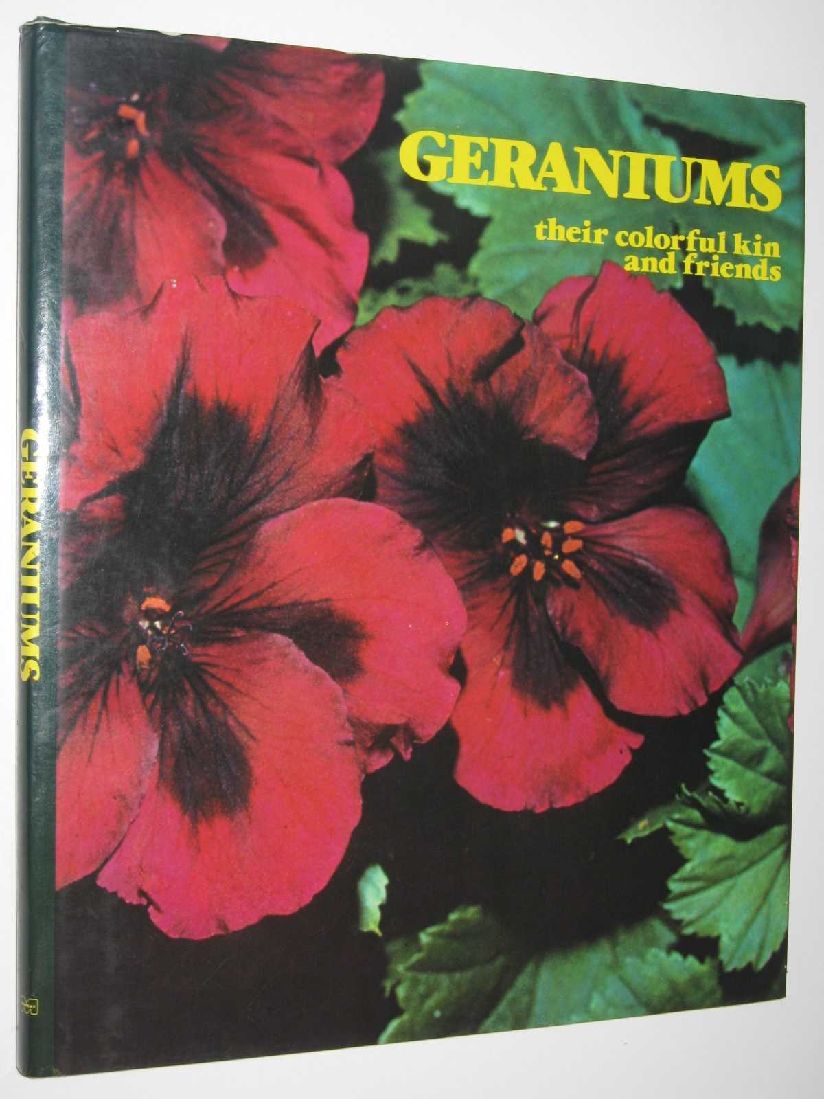 Geraniums : Their Colorful Kin and Friends Image for Geraniums : Their Colorful Kin and Friends