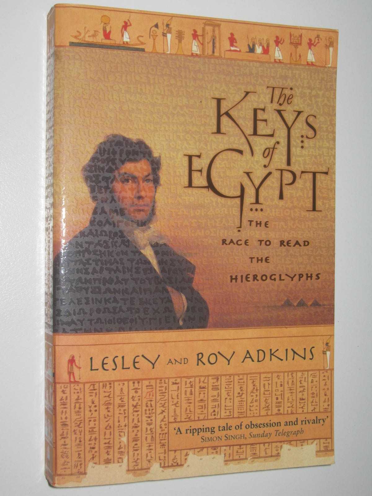 Image for The Keys of Egypt : The Race to Read the Hieroglyphs