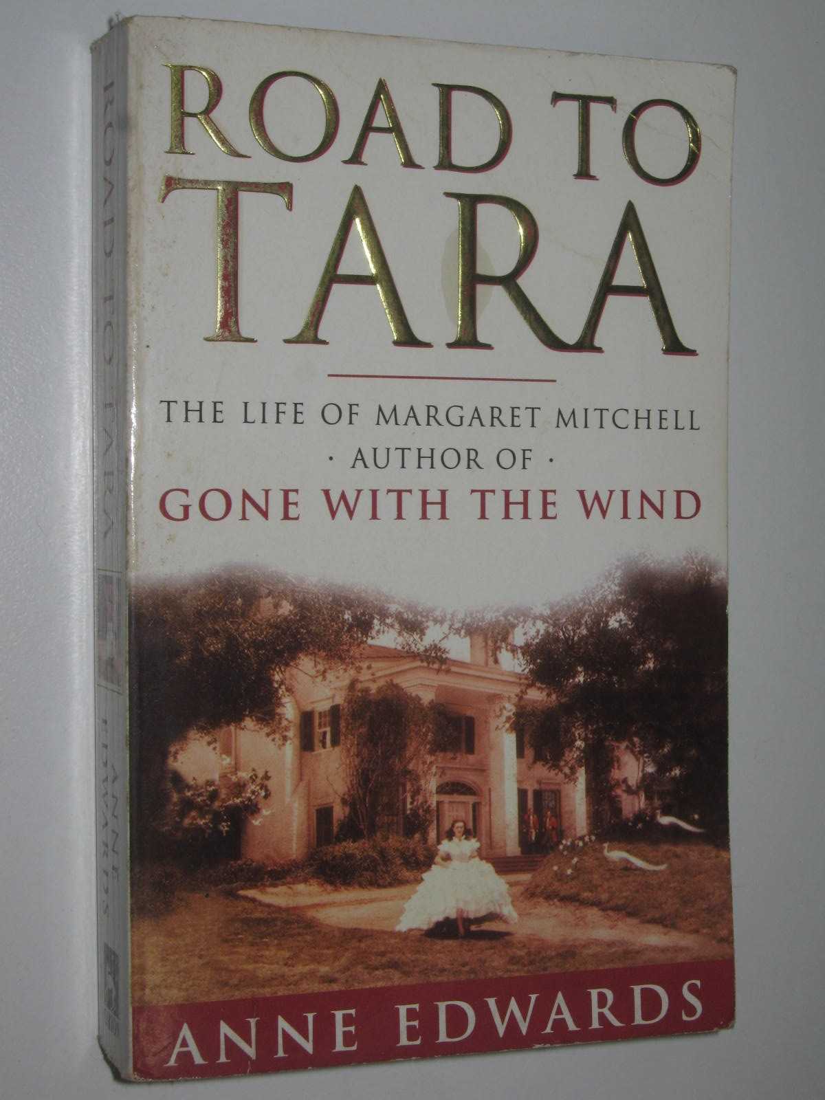 The Road to Tara : The Life of Margaret Mitchell Image for The Road to Tara : The Life of Margaret Mitchell